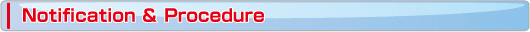 Notification & Procedure